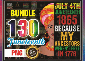 Bundle 130 Juneteenth Png, Black Queen Png, Happy Juneteenth 1865, June Girl, Black History Freedom Day Png, Black History Month Pride 2022 983801706