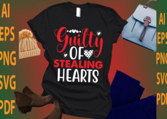 guilty of stealing hearts