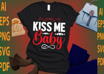 kiss me baby t shirt vector art