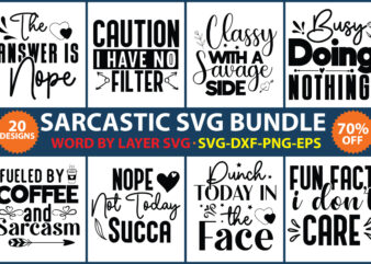 Sarcastic Svg Bundle , Sarcastic Svg Files, Funny Quotes Svg, Dxf Eps Png, Silhouette, Cricut, Cameo, Digital, Sarcasm Svg, Shirt Bundle,Sarcastic Bundle SVG, Sarcastic Svg Files, Sarcasm Svg, Funny Svg, t shirt template vector