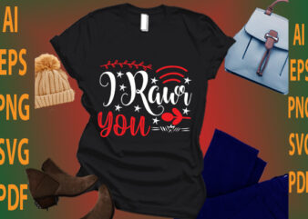 i rawr you t shirt design for sale