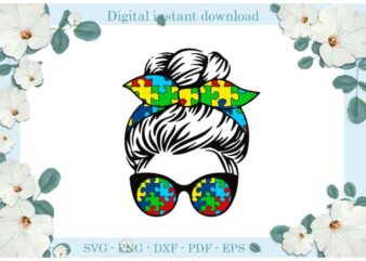 Autism Mom Messy Bun Puzzle Gift Ideas Diy Crafts Svg Files For Cricut, Silhouette Sublimation Files, Cameo Htv Print