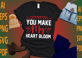you make my heart bloom t shirt design template