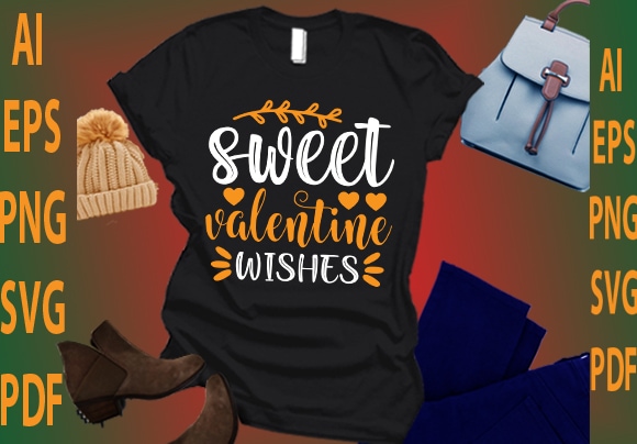 Sweet valentine wishes t shirt template vector