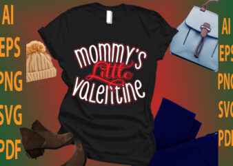 mommy’s little valentine t shirt designs for sale