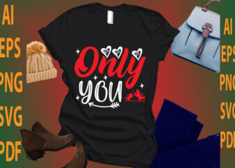 only you t shirt design online
