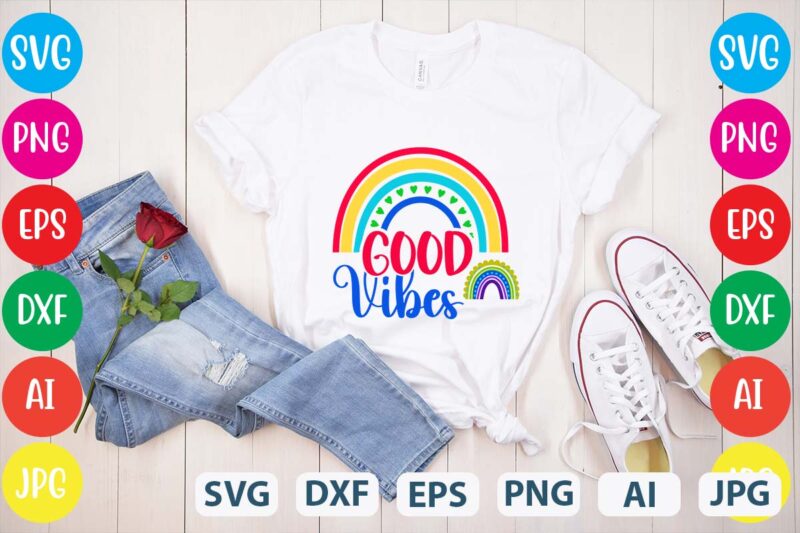 Good Vibes svg vector for t-shirt