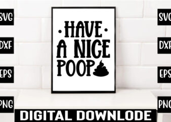 have a nice poop