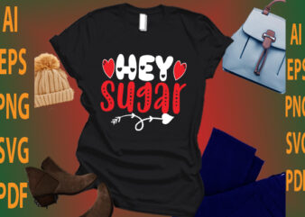 hey sugar graphic t shirt