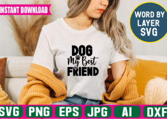 Dog My Best Friend Svg Vector T-shirt Design