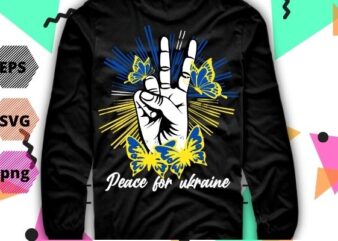 Peace For Ukraine, No War, Ukraine Flag, Ukraine flag butterfly tee shirt design svg