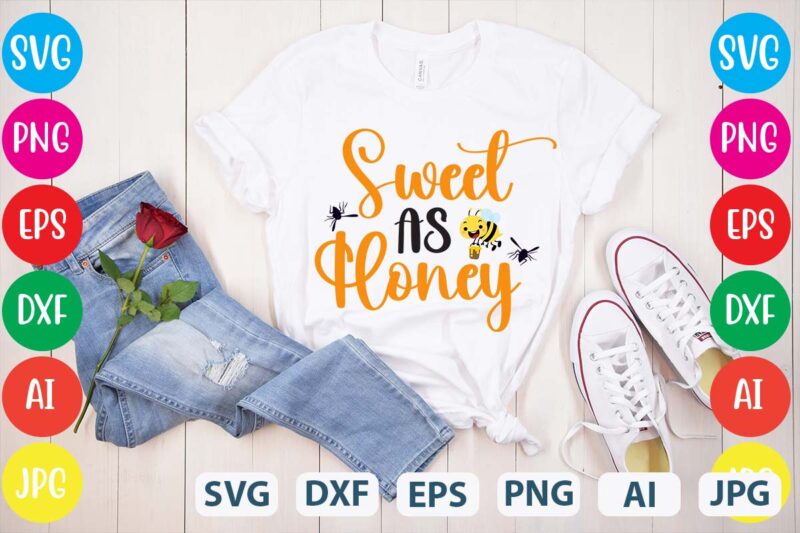 Sweet As Honey svg vector for t-shirt