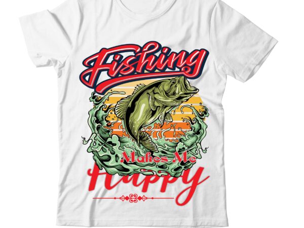 Fishing tshirt design for vector design,t shirt design,fishing vector t shirt design,fishing t shirt bundle on sale,fishing funny t shirt design,best typography t shirt design