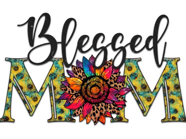 Blessed mom tshirt design