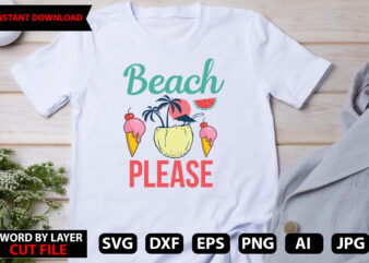 Beach Please t-shirt design,Summer Beach Bundle SVG, Beach Svg Bundle, Summertime, Funny Beach Quotes Svg, Salty Svg Png Dxf Sassy Beach Quotes Summer Quotes Svg Bundle