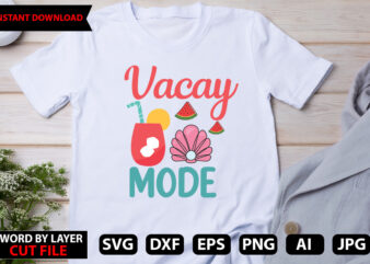 Vacay Mode t-shirt design,Hello Summer Tshirt Design, png download, t shirt graphic, png download, digital download, sublimation