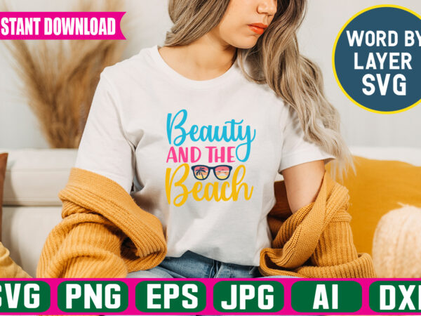 Beauty and the beach svg vector t-shirt design