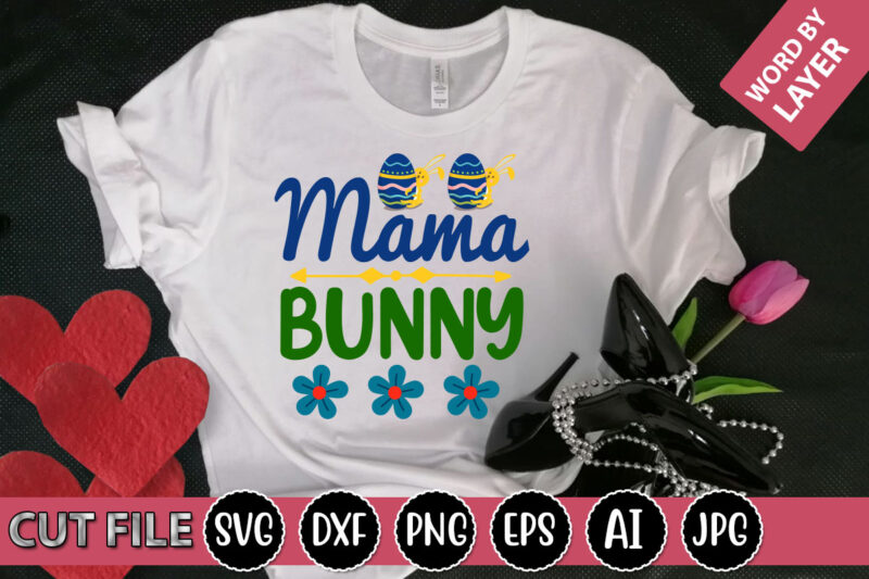 Mama Bunny SVG Vector for t-shirt