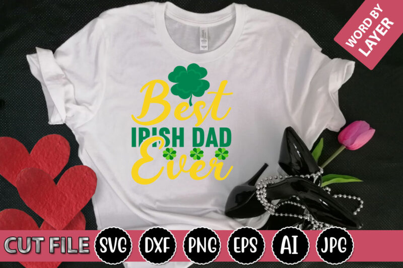 Best Irish Dad Ever SVG Vector for t-shirt