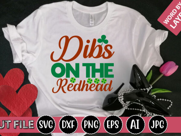 Dibs on the redhead svg vector for t-shirt