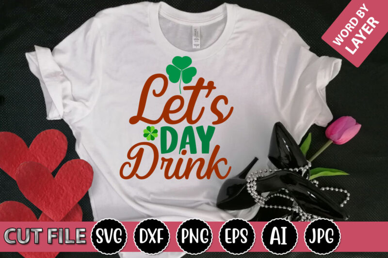 Let’s Day Drink SVG Vector for t-shirt