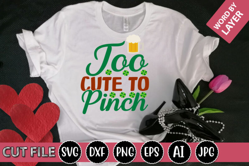 Too Cute To Pinch SVG Vector for t-shirt