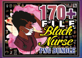 170+ Black Nurse Png Bundle, Black Nurse, Dope Black Nurse, Black Nurse Magic, Black Live Matters,Gift For Black Nurses, Digital Download 988248844