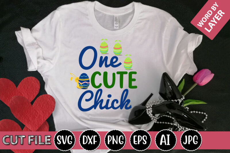 One Cute Chick SVG Vector for t-shirt