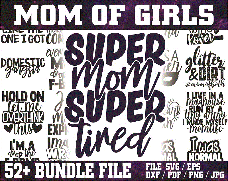 52 Mom Life SVG Bundle | Mother’s Day SVG Cut Files | Commercial Use |Instant Download | Printable Vector Clip Art | Motherhood Shirt Print 585885663