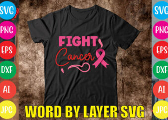 Fight Cancer svg vector for t-shirt