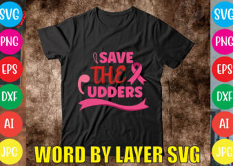 Save The Udders svg vector for t-shirt