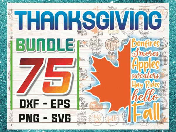 75 thanksgiving svg, fall svg, pumpkin svg, blessed svg, thankful svg, autumn svg, fall svg bundle, thanksgiving bundle svg 892600839 75 thanksgiving svg, fall svg, pumpkin svg, blessed svg, thankful svg, autumn svg, fall svg bundle, thanksgiving bundle svg 892600839