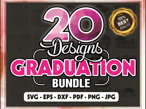 20 designs graduation svg bundle, hatsoff graduate, student saying quote, end of school svg, funny grad svg shirt print, digital download 804738807