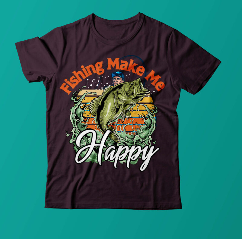 Fishing Make Me Happpy T Shirt Design,Fishing T Shirt Design On  Sale,Fishing Vector T Shirt Design, Fishing Graphic T Shirt Design,Best  Trending T Shirt Bundle - Buy t-shirt designs