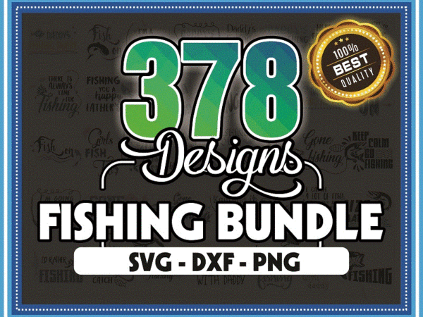 Bundle 378 fishing svg, fisherman svg, fishing bundle svg, fishing pole svg, hook svg cut files for cricut silhouette, digital download 712805426 t shirt template