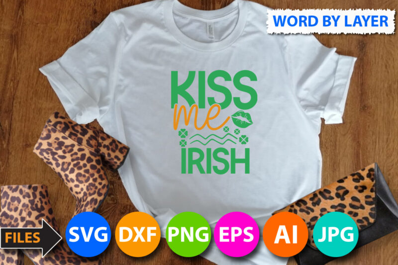 kiss me irish T SHirt Design