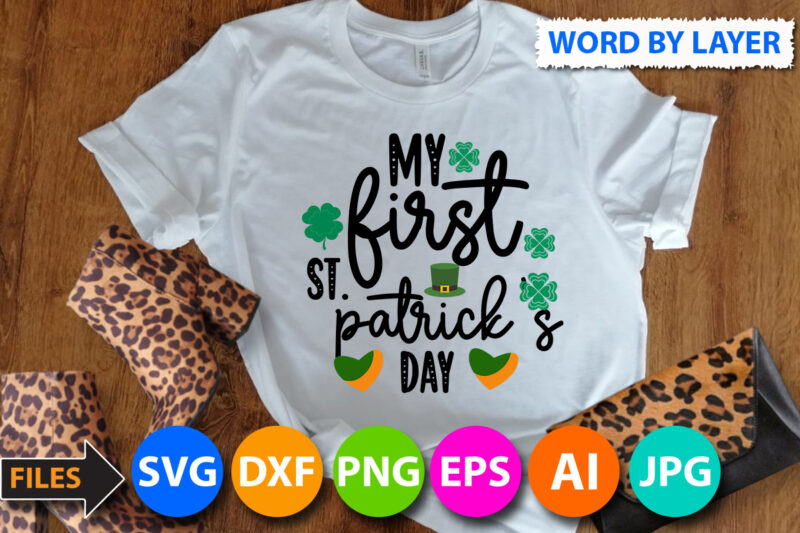my first st.patrick’s Day T Shirt Design