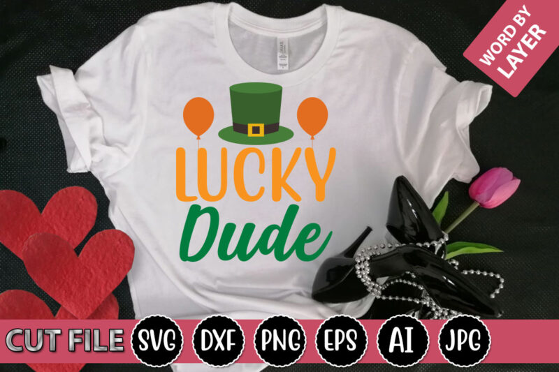 Lucky Dude SVG Vector for t-shirt