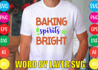 Baking Spirits Bright svg vector for t-shirt