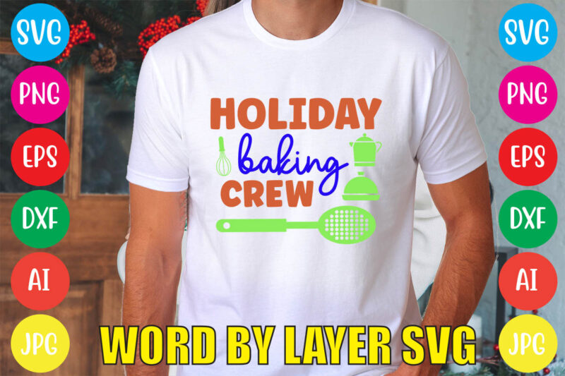 Holiday Baking Crew svg vector for t-shirt