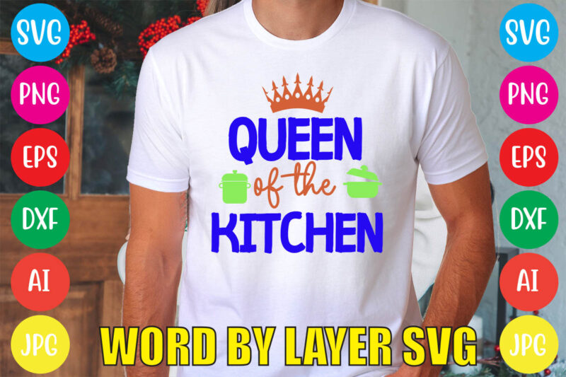 Queen Of The Kitchen svg vector for t-shirt