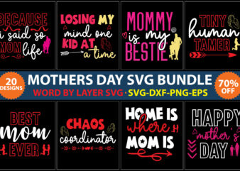 Mothers Day t-shirt design bundle,Mothers Day SVG Bundle, mom life svg, Mother’s Day, mama svg, Mommy and Me svg, mum svg, Silhouette, Cut Files for Cricut,Mom svg bundle, Mothers day