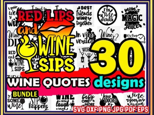 Bundle 30 wine svg bundle, funny wine vectors, cut file, clipart, printable, vector, commercial use, instant download 573034719