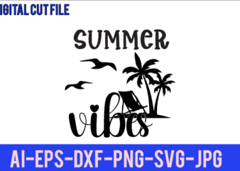 Summer Vibes Svg Design,Summer Vibes T Shirt Design