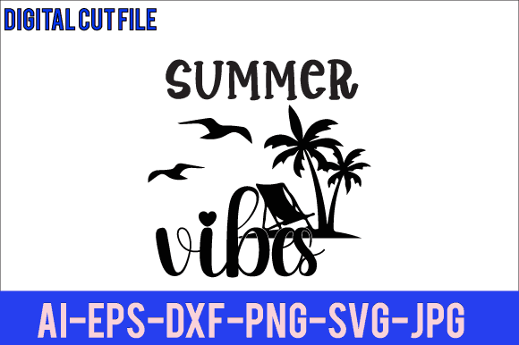 Summer vibes svg design,summer vibes t shirt design