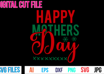 Happy Mothers Day Svg Design,Happy Mothers Day T Shirt Design