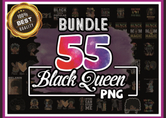 Bundle 55 Black Queen png, Black Pride, Black Girl Magic, Black Women Strong png, Black Queen Bundle, Black Girl, Sublimation Digital 922315042