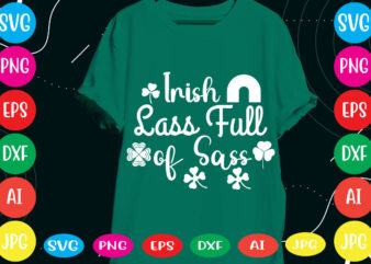Irish Lass Full Of Sass svg vector for t-shirt