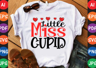 Little Miss Cupid Valentine’s day T-shirt Design