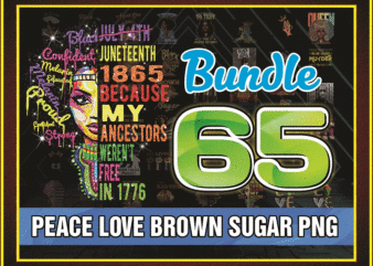 65 Peace Love Brown Sugar, Black Woman PNG, August Girl Png, Png Download, Png Printable, Digital Print Design, Instant Digital Download 928115984